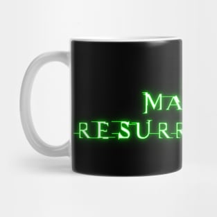 Resurrection Of The Matrix Mug